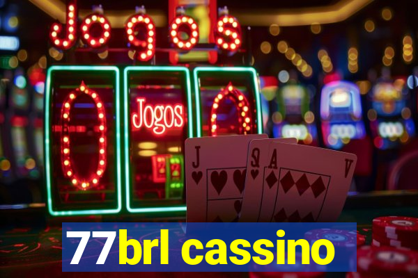 77brl cassino